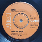 Eero Raittinen : Epäilet vain/Mä luulen niin... 7" single - pikkukuva 1