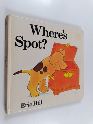 Eric Hill : Where's Spot?