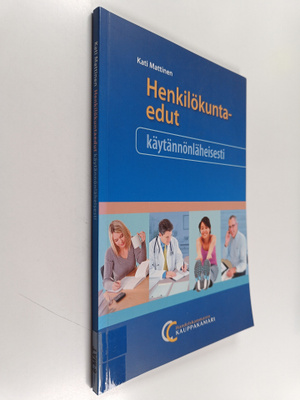 Kati Mattinen : Henkilökuntaedut käytännönläheisesti