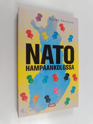 Raimo Pesonen : Nato hampaankolossa : pamfletti