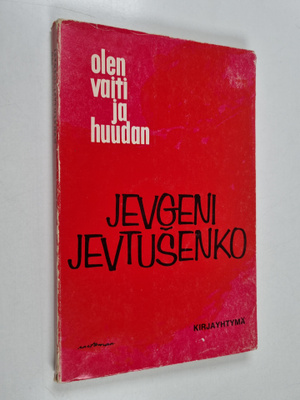 Jevgeni Jevtusenko : Olen vaiti ja huudan