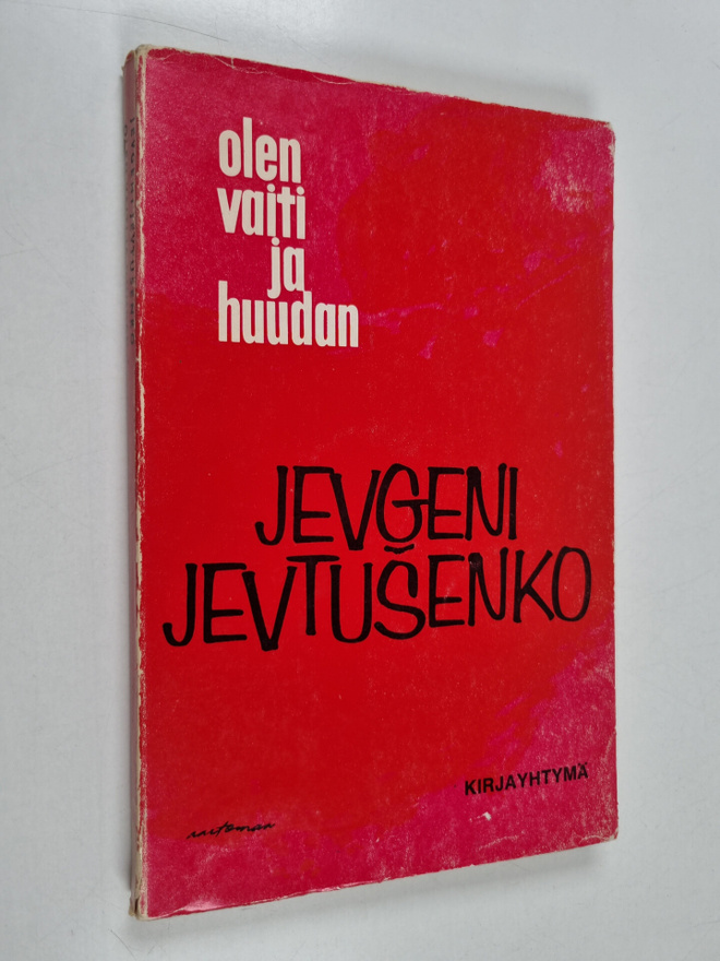Jevgeni Jevtusenko : Olen vaiti ja huudan