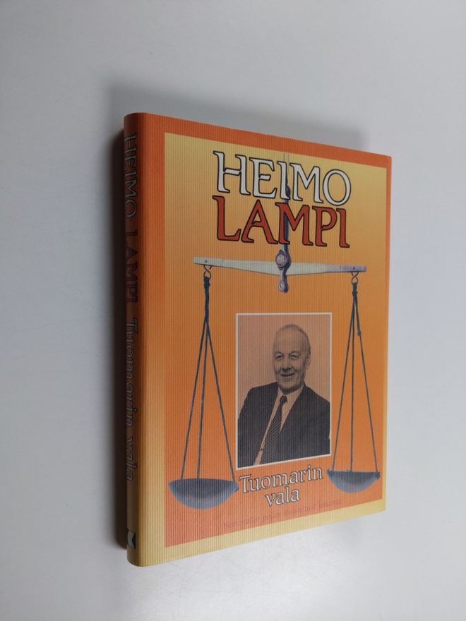 Heimo Lampi : Tuomarin vala : Sortavalan pojan muistelmat