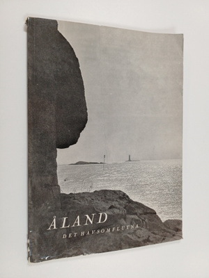 Uno Markström : Åland, det havsomflutna