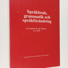 Ulf Teleman : Språkbruk, grammatik och språkförändring : ... - pikkukuva 1