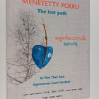 Ye Yint Thet Zwe : Menetetty polku = The lost path - pikkukuva 1