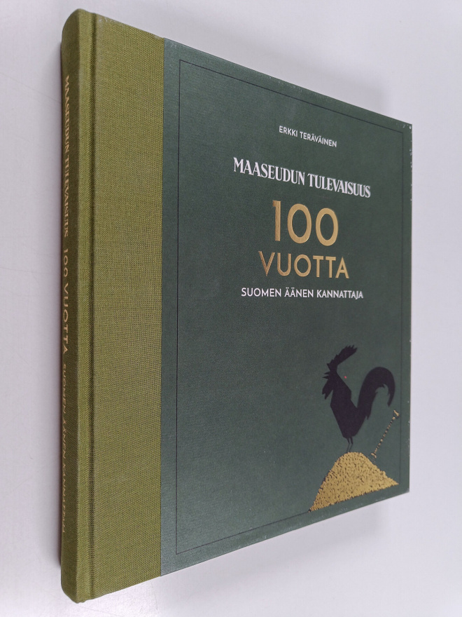 Erkki Teräväinen : Maaseudun Tulevaisuus 100 vuotta : Suo...