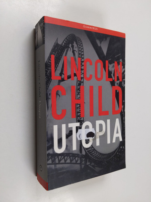 Lincoln Child : Utopia