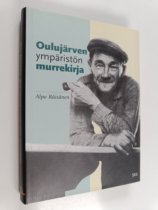 Alpo Räisänen : Oulujärven ympäristön murrekirja