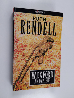 Ruth Rendell : Wexford - An Omnibus