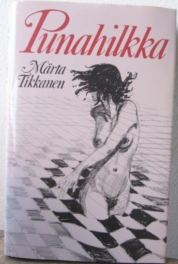 Märta Tikkanen: Punahilkka, SSK 1987. 322 s.