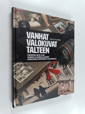 Jarkko Viljanen : Vanhat valokuvat talteen