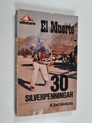 K. Earl Ginsburg : El Muerte 30 silverpenningar