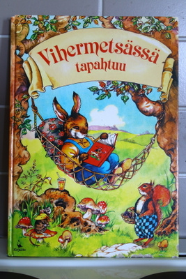 Vihermetsässä tapahtuu, ihana satukirja 1991