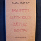 Koponen,Luise: Martti Lutherin Käthe-rouva - pikkukuva 1