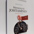 Helena Åhman : Menestyvä johtaminen : haasta itsesi - pikkukuva 1