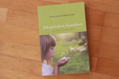 Myla & Jon Kabat-Zinn - Jokapäiväiset ilonaiheet A2