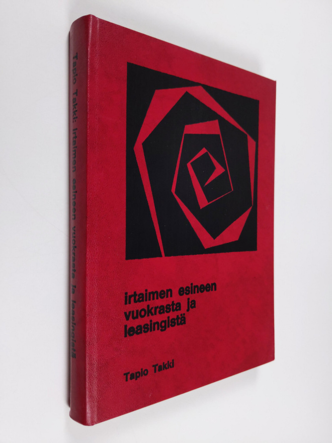 Tapio Takki : Irtaimen esineen vuokrasta ja leasingistä