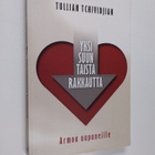 Tullian Tchividjian : Yksisuuntaista rakkautta : armoa uu... - pikkukuva 1
