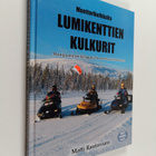 Matti Rautavaara : Moottorikelkkailu : lumikenttien kulku... - pikkukuva 1