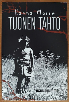 Hanna Morre: Tuonen tahto