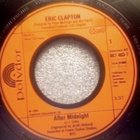 ERIC CLAPTON  ::  AFTER MIDNIGHT  ::  VINYYLI  7"    1981 - pikkukuva 2