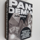 Juha Siltala : Pandemia - kiihdytysajon äkkijarrutus - pikkukuva 1