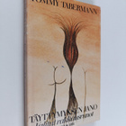 Tommy Tabermann : Täyttymyksen jano - pikkukuva 1