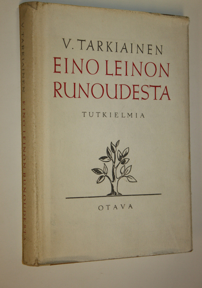 Viljo Tarkiainen : Eino Leinon runoudesta : tutkielmia