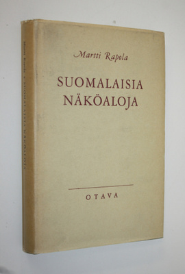 Martti Rapola : Suomalaisia näköaloja : puheita ja kirjoi...