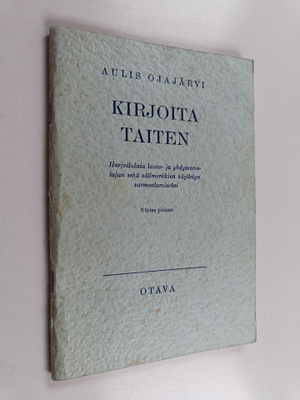 Aulis Ojajärvi : Kirjoita taiten