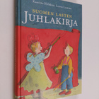 Kaarina Helakisa ym. : Suomen lasten juhlakirja - pikkukuva 1