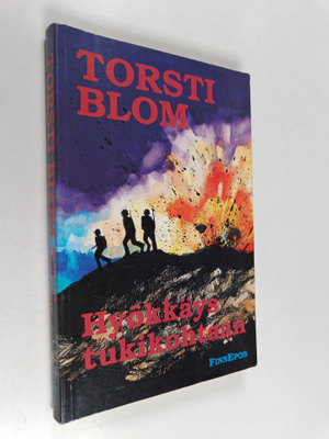 Torsti Blom : Hyökkäys tukikohtaan