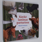 Martti Lintunen : Käykö lammas parturissa : maatalon eläimiä - pikkukuva 1
