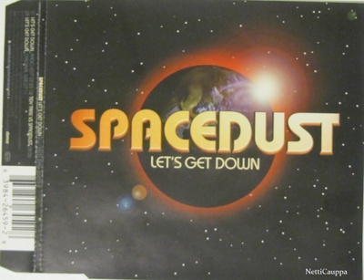 Spacedust • Let's Get Down CD-Single