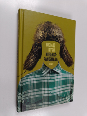 Tuomas Kyrö : Mielensäpahoittaja