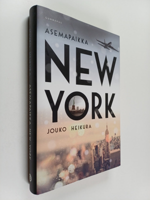 Jouko Heikura : Asemapaikka New York