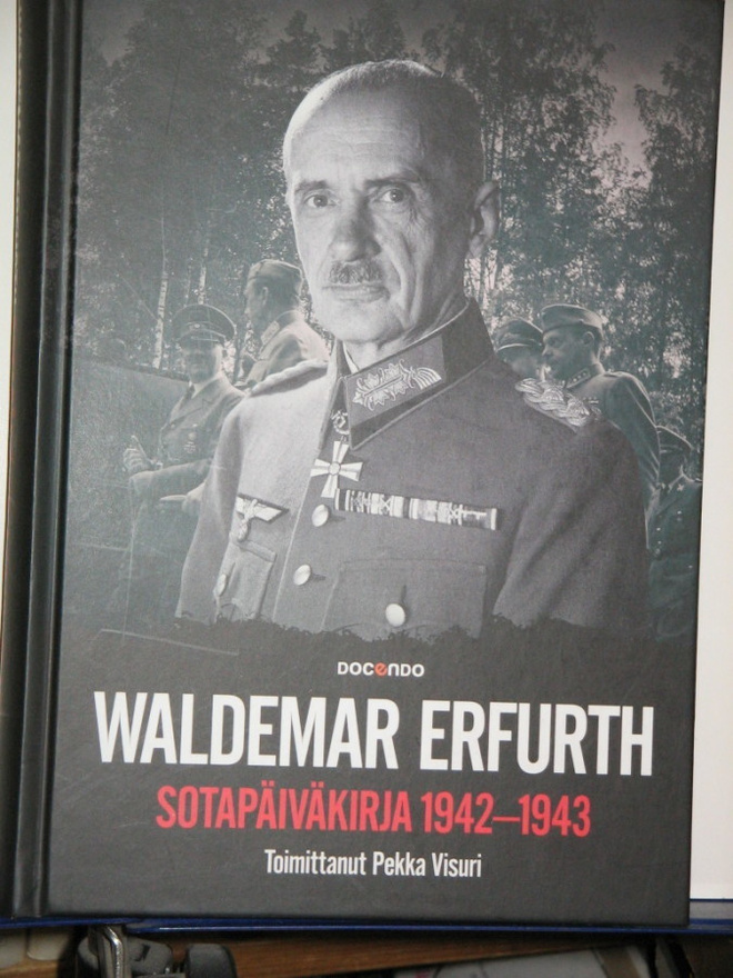Pekka Visuri : WALDEMAR ERFURTH  Sotapäiväkirja 1942 - 1943