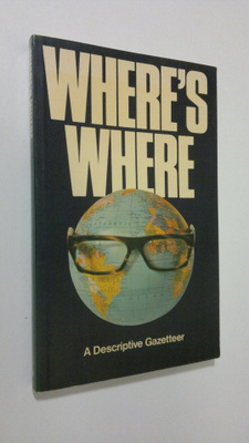 Where's where : A descriptive gazetteer