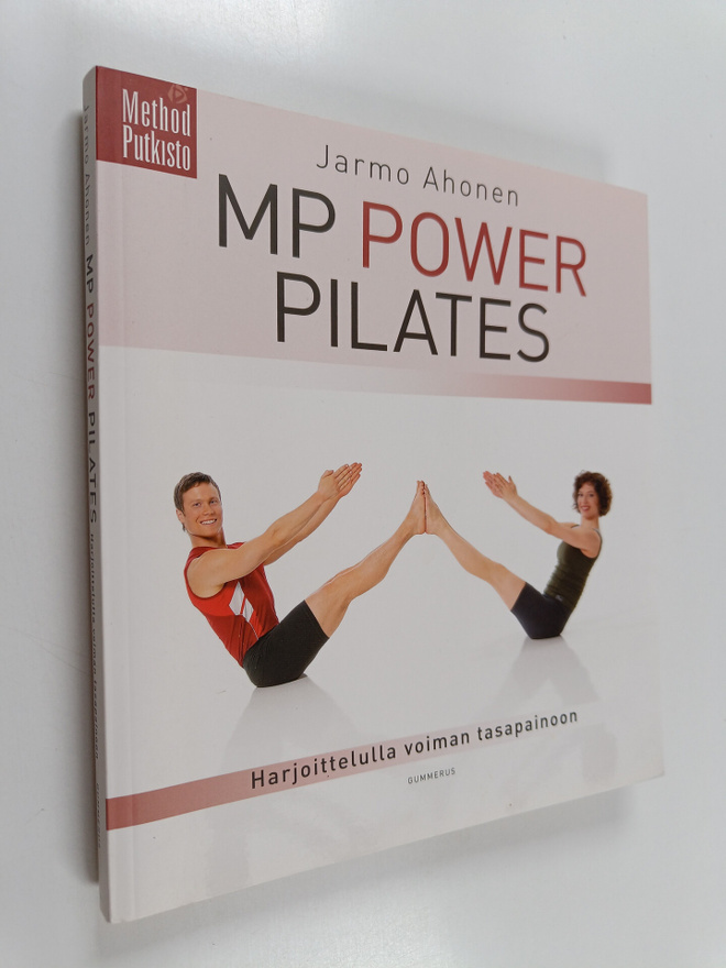 Jarmo. Ahonen : MP Power Pilates : harjoittelemalla voima...