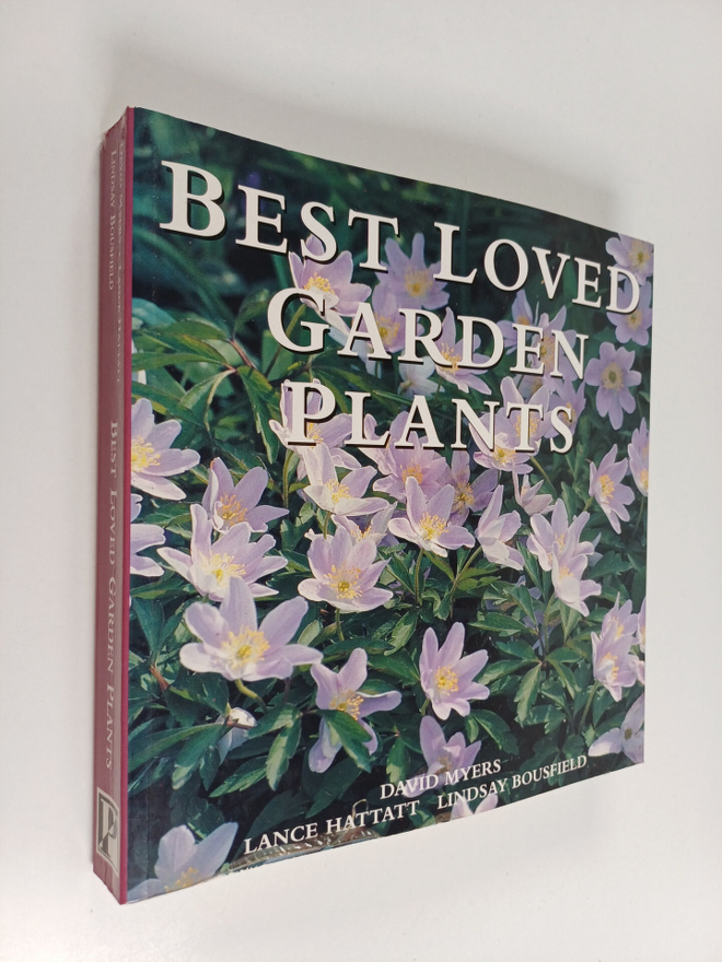 Lance Hattatt ym. : Best Loved Garden Plants