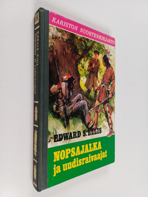 Edward S. Ellis : Nopsajalka ja uudisraivaajat