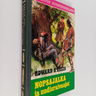 Edward S. Ellis : Nopsajalka ja uudisraivaajat - pikkukuva 1