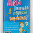 Alex Frith ym. : Mitä kummaa minussa tapahtuu - pikkukuva 2