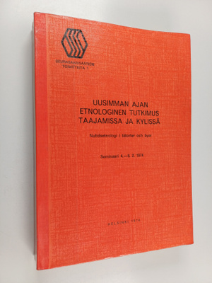 Uusimman ajan etnologinen tutkimus taajamissa ja kylissä ...