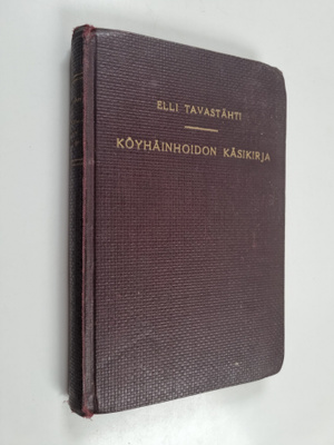 Elli Tavastähti : Köyhäinhoidon käsikirja