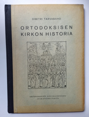 Ortodoksisen kirkon historia Dimitri Tarvasaho