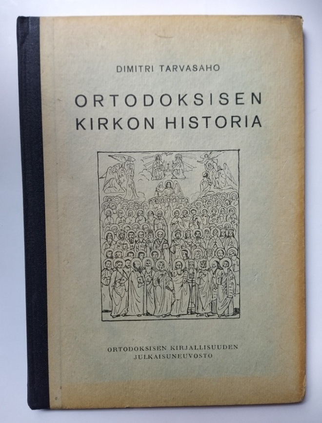 Ortodoksisen kirkon historia  Dimitri Tarvasaho