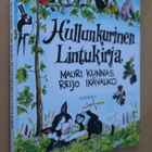 Kunnas - Ikävalko : Hullunkurinen lintukirja ( 16.p. 2014 ) - pikkukuva 1