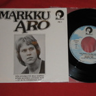 7" MARKKU ARO - Yön Hyväilyyn Maa Vaipuu - single 1976 EX- - pikkukuva 1
